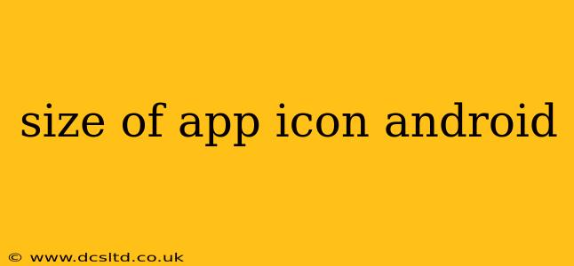 size of app icon android