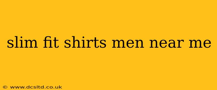 slim fit shirts men near me