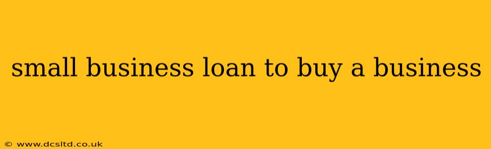 small business loan to buy a business