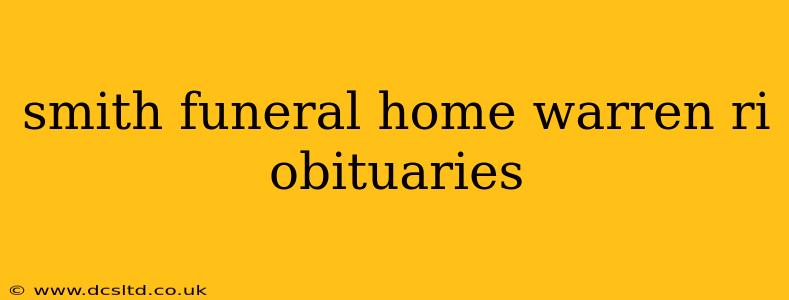 smith funeral home warren ri obituaries