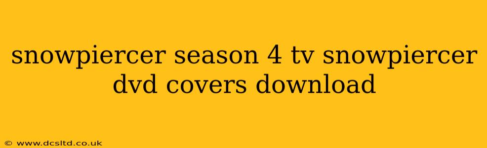 snowpiercer season 4 tv snowpiercer dvd covers download