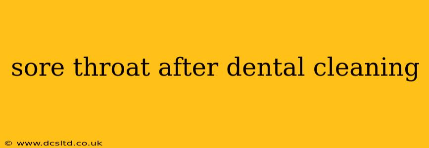 sore throat after dental cleaning