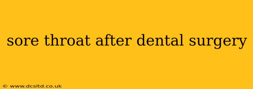 sore throat after dental surgery