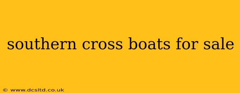 southern cross boats for sale