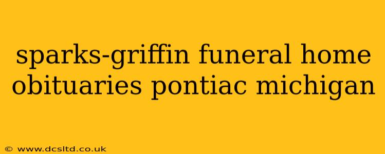 sparks-griffin funeral home obituaries pontiac michigan