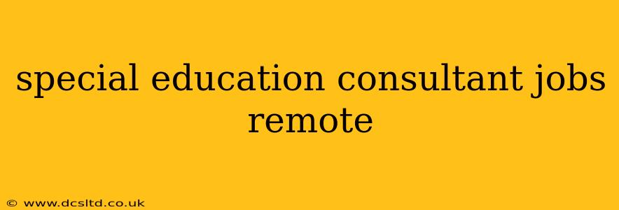 special education consultant jobs remote
