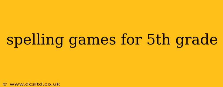 spelling games for 5th grade