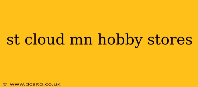 st cloud mn hobby stores