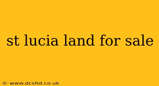 st lucia land for sale