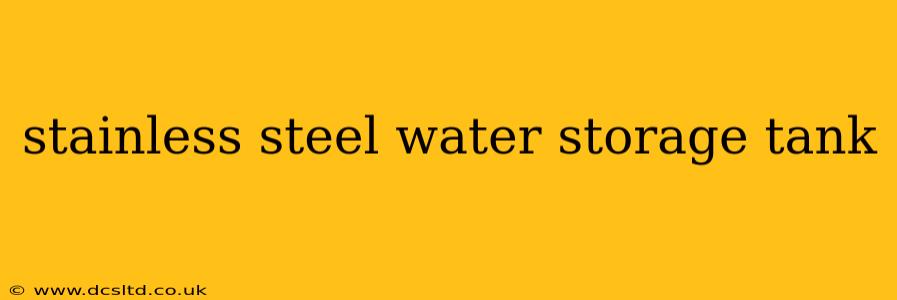 stainless steel water storage tank