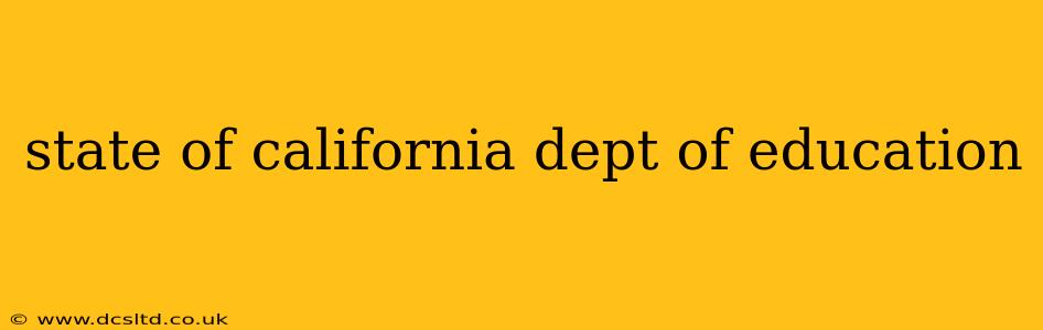 state of california dept of education