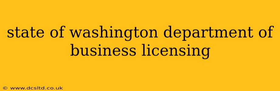 state of washington department of business licensing