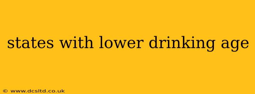 states with lower drinking age