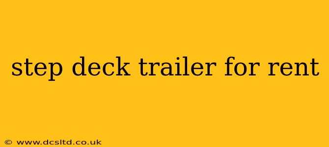 step deck trailer for rent