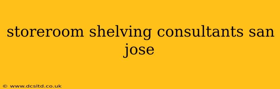 storeroom shelving consultants san jose