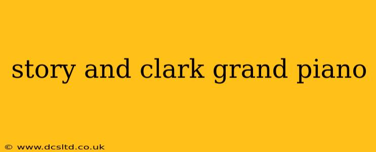 story and clark grand piano
