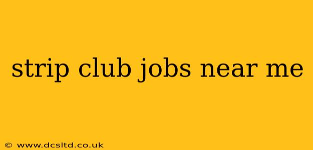 strip club jobs near me