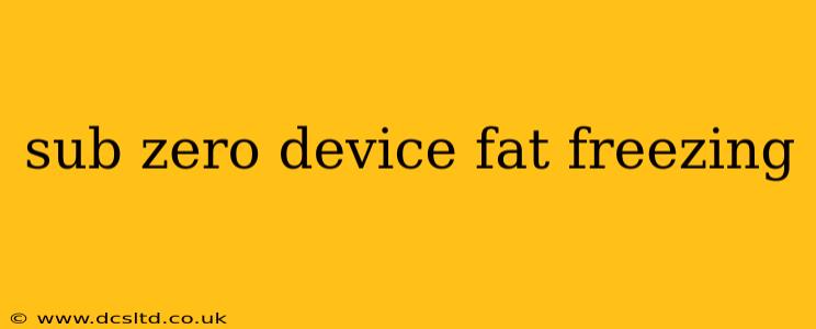 sub zero device fat freezing