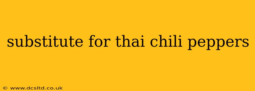 substitute for thai chili peppers
