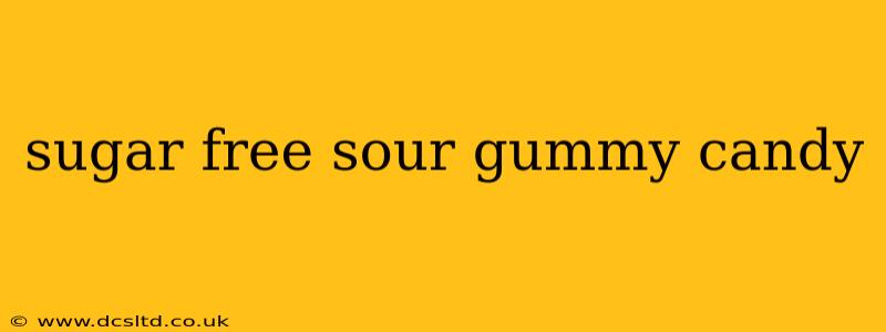 sugar free sour gummy candy