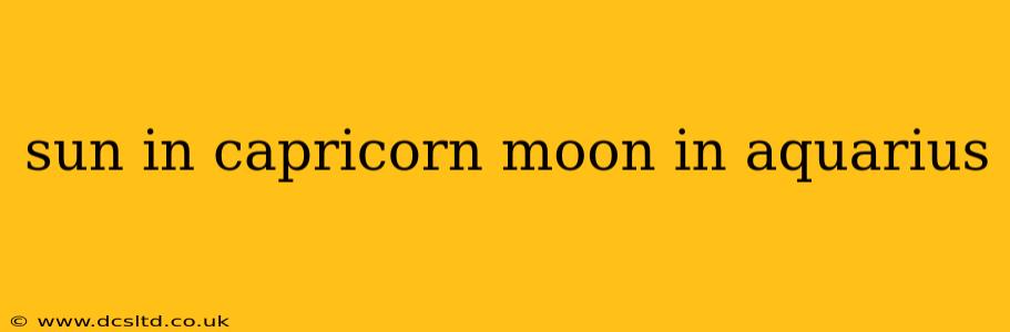sun in capricorn moon in aquarius