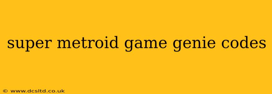 super metroid game genie codes
