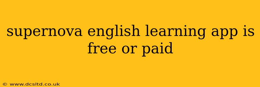 supernova english learning app is free or paid