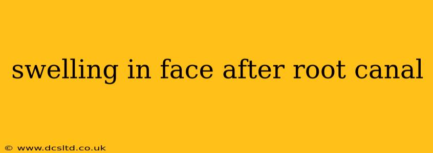 swelling in face after root canal