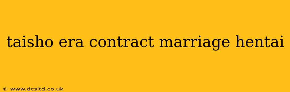 taisho era contract marriage hentai