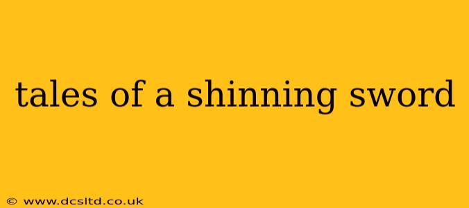tales of a shinning sword