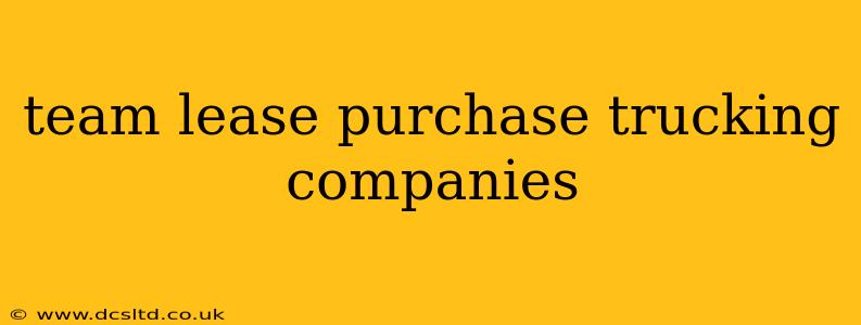 team lease purchase trucking companies
