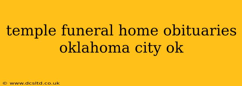 temple funeral home obituaries oklahoma city ok