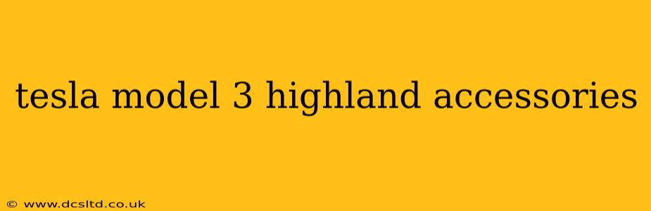 tesla model 3 highland accessories