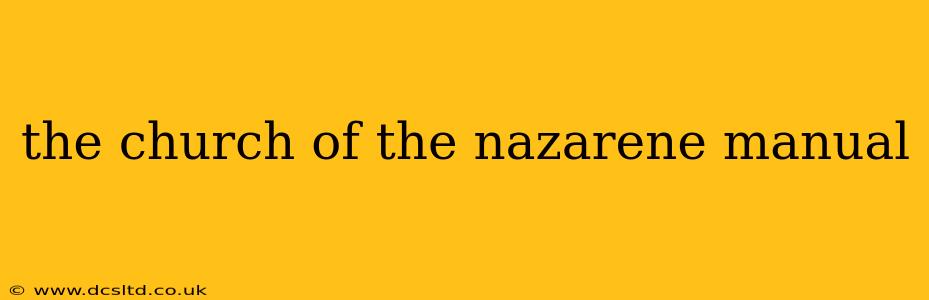 the church of the nazarene manual