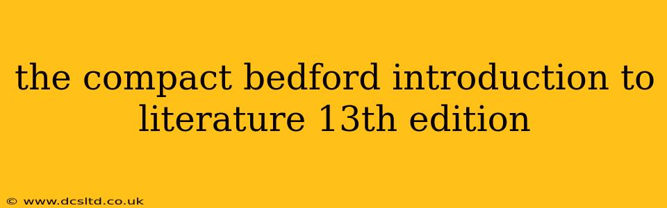 the compact bedford introduction to literature 13th edition