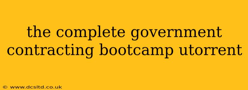 the complete government contracting bootcamp utorrent