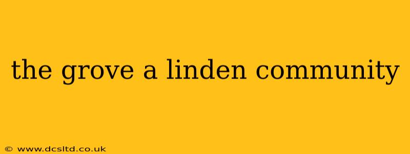 the grove a linden community