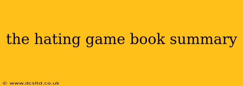 the hating game book summary