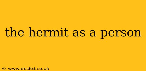 the hermit as a person