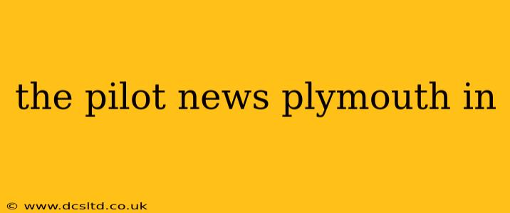 the pilot news plymouth in