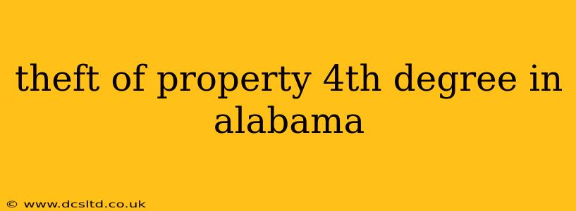 theft of property 4th degree in alabama