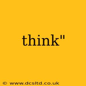 think"