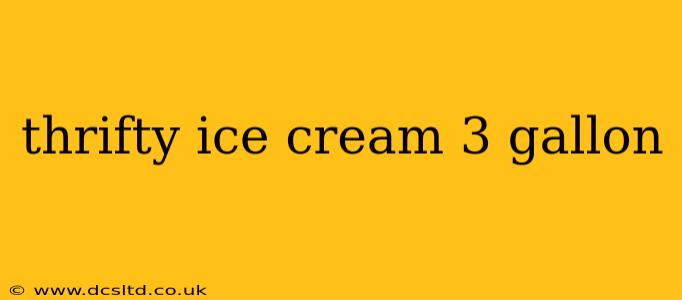 thrifty ice cream 3 gallon