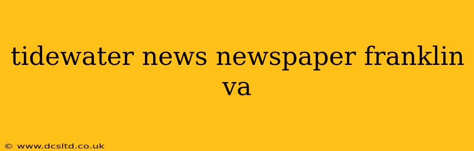 tidewater news newspaper franklin va