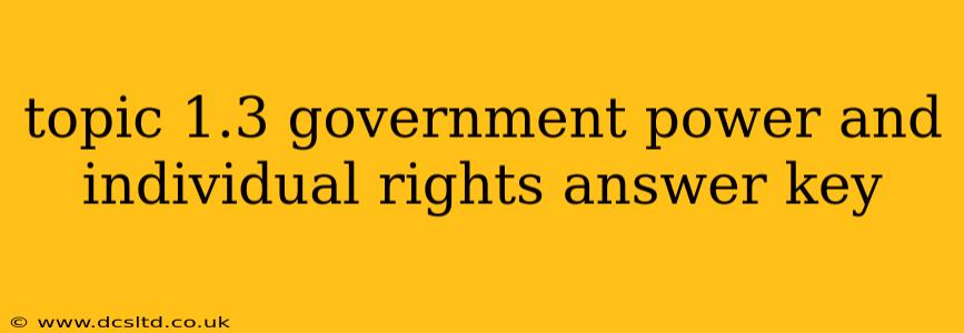 topic 1.3 government power and individual rights answer key