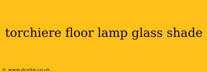 torchiere floor lamp glass shade