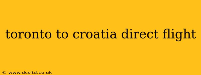 toronto to croatia direct flight