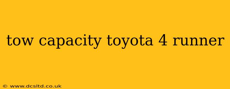 tow capacity toyota 4 runner