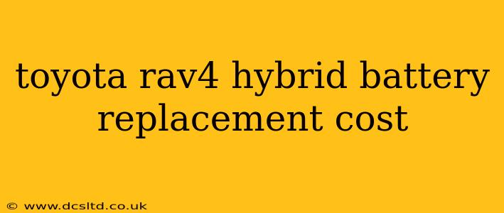 toyota rav4 hybrid battery replacement cost