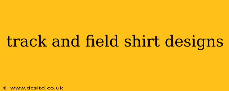 track and field shirt designs